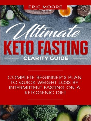 cover image of Ultimate Keto Fasting Clarity Guide